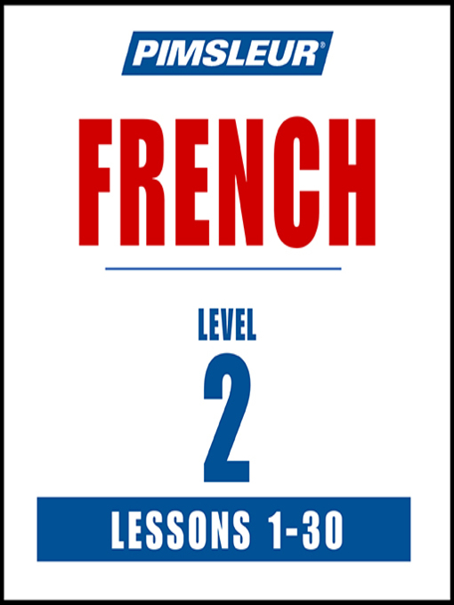 Title details for Pimsleur French Level 2 by Pimsleur - Available